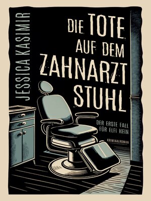cover image of Die Tote auf dem Zahnarztstuhl